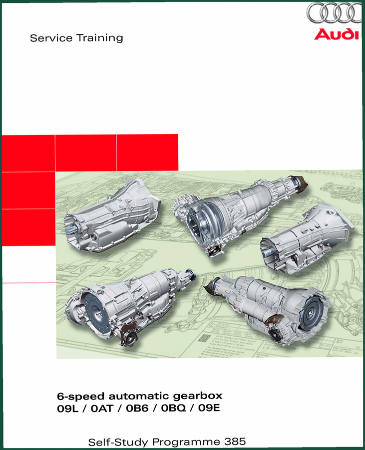 Audi 09L, 0AT, 0B6, 0BQ, 09E 2006 Training Manual – Factory Specs