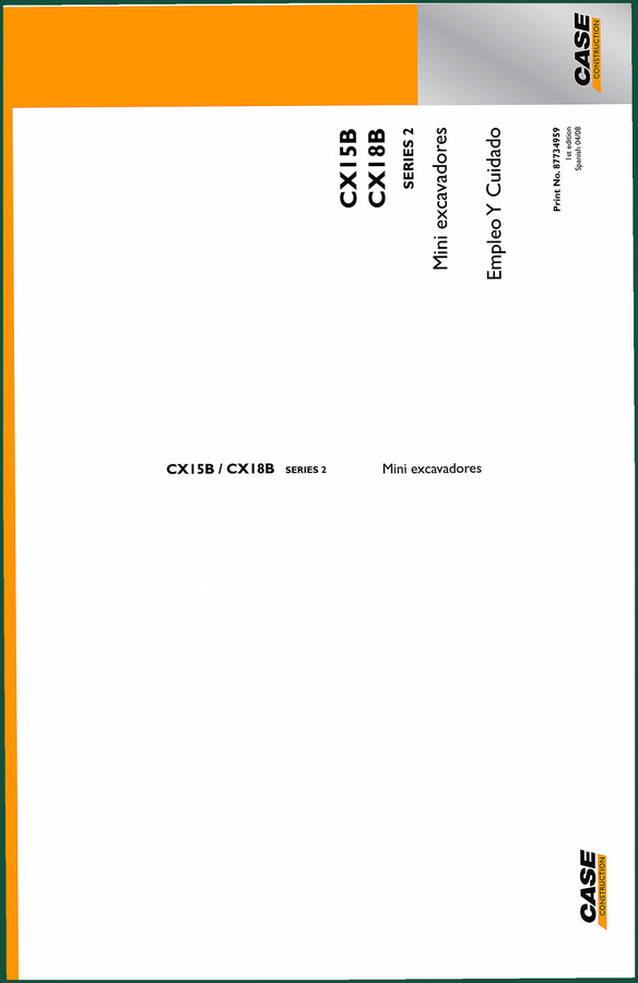 Case CX15B CX18B 2008 Operators Manual – Factory Specs