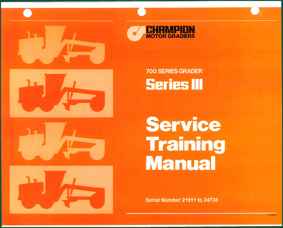 Champion 700 SERIES GRADER, 730 1993 Training Manual – OEM Service Guide