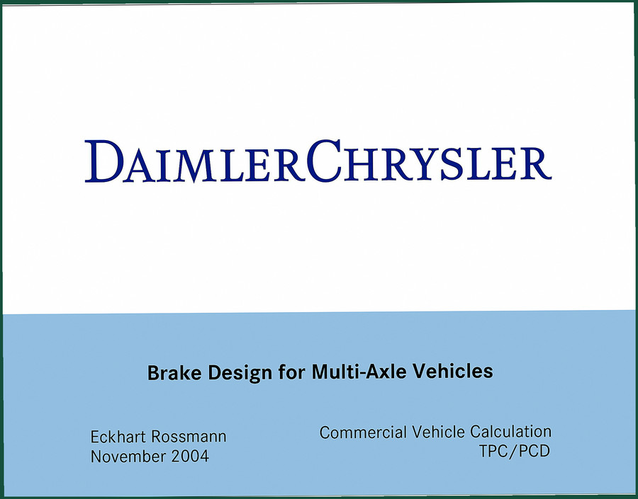 Daimlerchrysler Commercial Vehicle 2004 Technical Manual – Brake Design