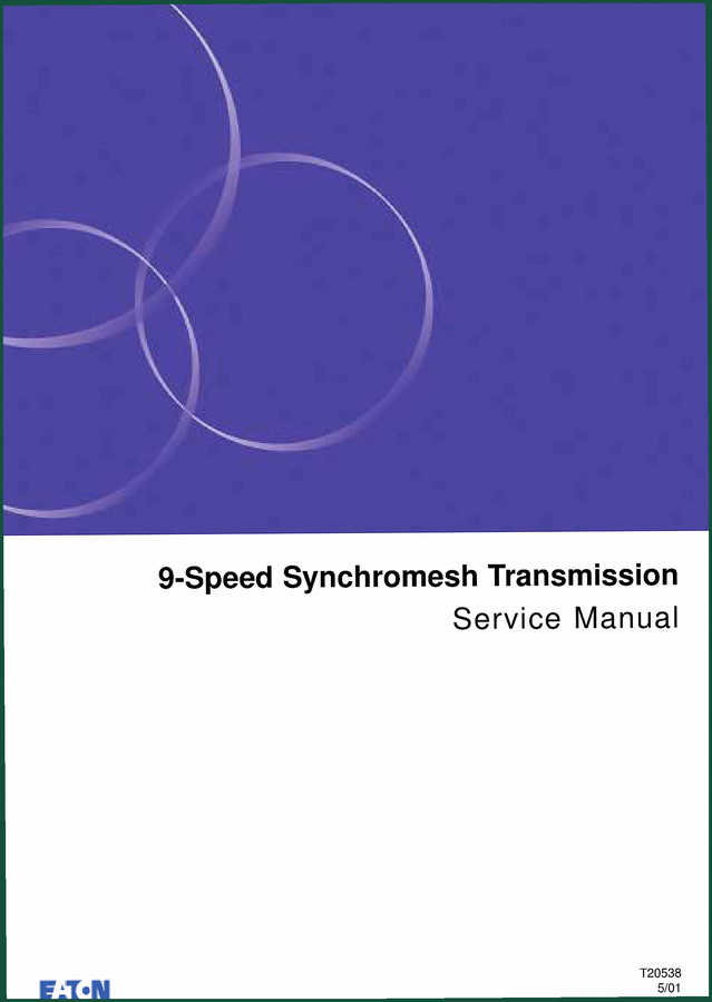 Eaton 9-Speed Synchromesh Transmission 2001 Service Manual – Factory Specs