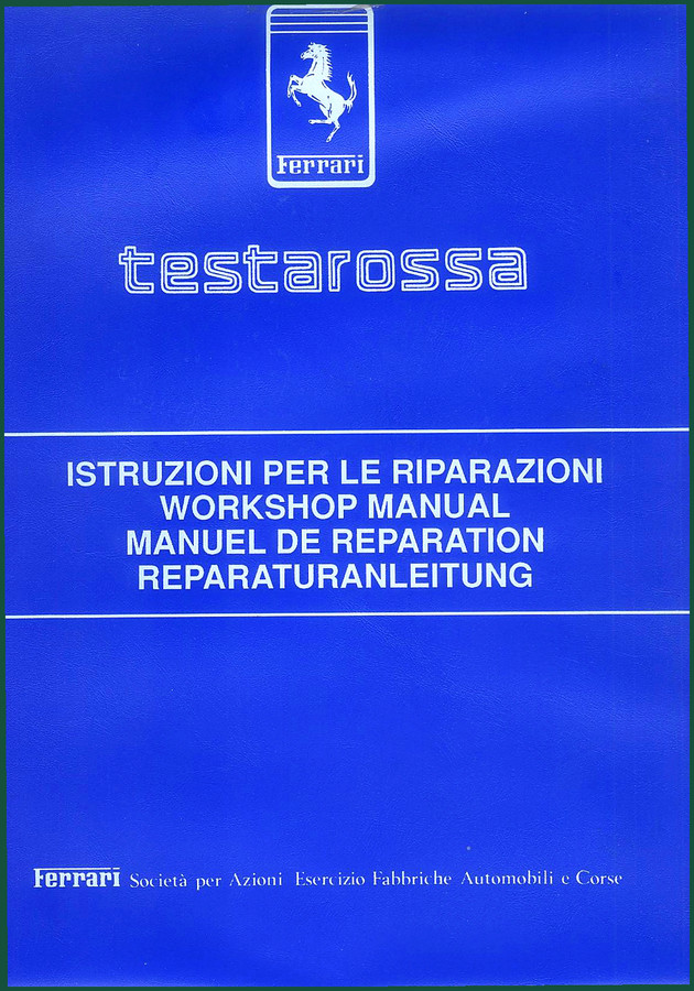 Ferrari Testarossa Workshop Manual: Factory Specs for 84-91