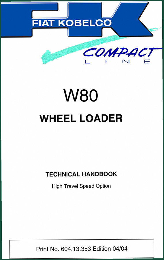 FIAT Kobelco W80 2004 Technical Manual – Factory HTS Specs