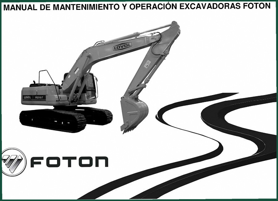 Foton FR 220-7, FR 210-7, FR 150-7 Operators Manual – OEM Operation & Maintenance Guide
