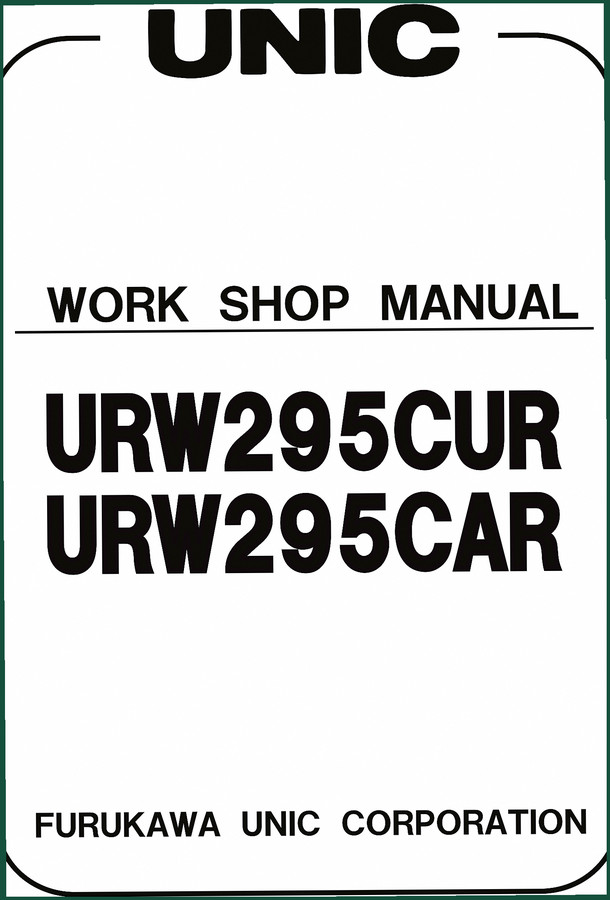 Furukawa Unic URW295CUR, URW295CAR Workshop Manual – Factory Specs for Crane Hydraulics and Diagnostics
