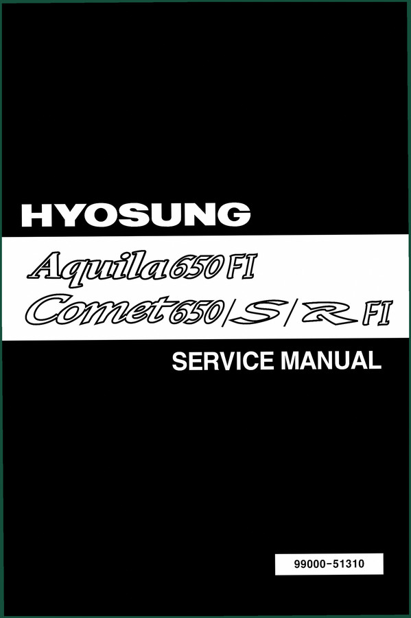 Hyosung Aquila 650 FI, Comet 650, S/R FI Service Manual – 90 Pages OEM