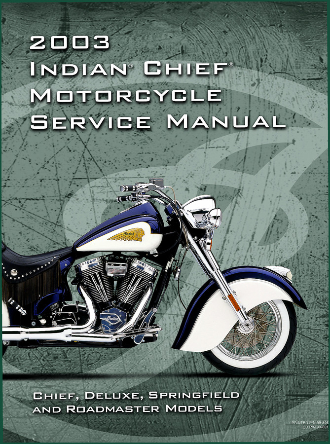 Indian Chief, Deluxe, Springfield, Roadmaster 2003 Service Manual – Factory Specs