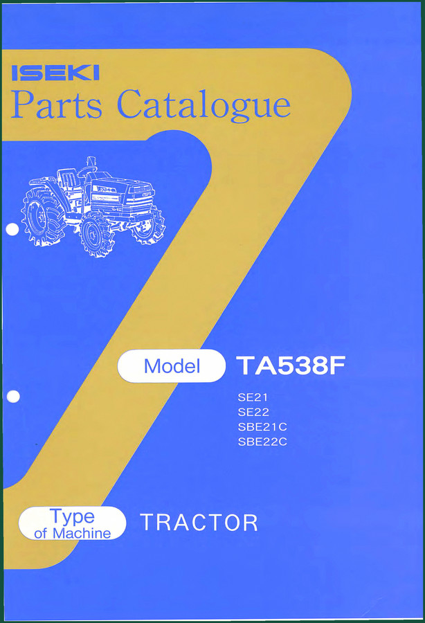 Iseki TA538F, SE21, SE22, SBE21C, SBE22C Parts Catalog – 233 Pages