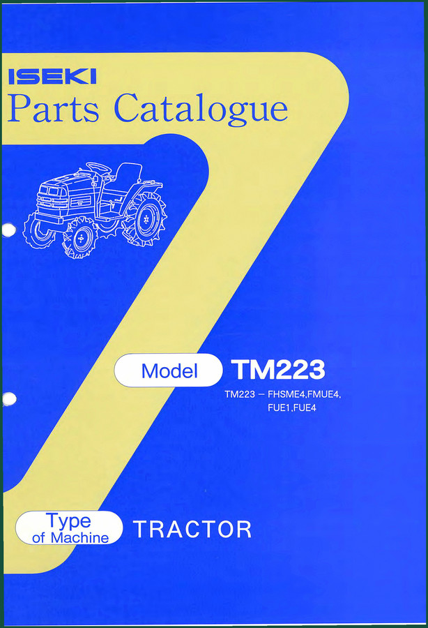 Iseki TM223, FHSME4, FMUE4, FUE1, FUE4 Parts Catalog – 252 Pages