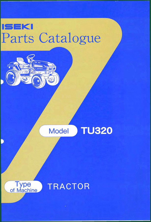 Iseki TU320 Parts Catalog – 298 Pages |
 OEM Exploded Diagrams