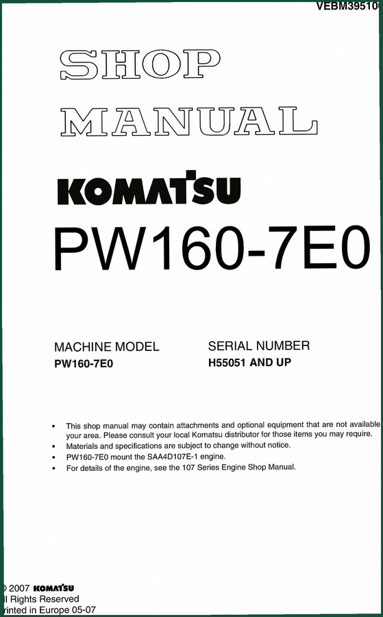 Komatsu PW160-7E0 2007 Workshop Manual – 1140 Pages of Factory Specs