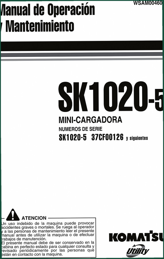 Komatsu SK1020-5 Operators Manual – Factory Specs & Maintenance