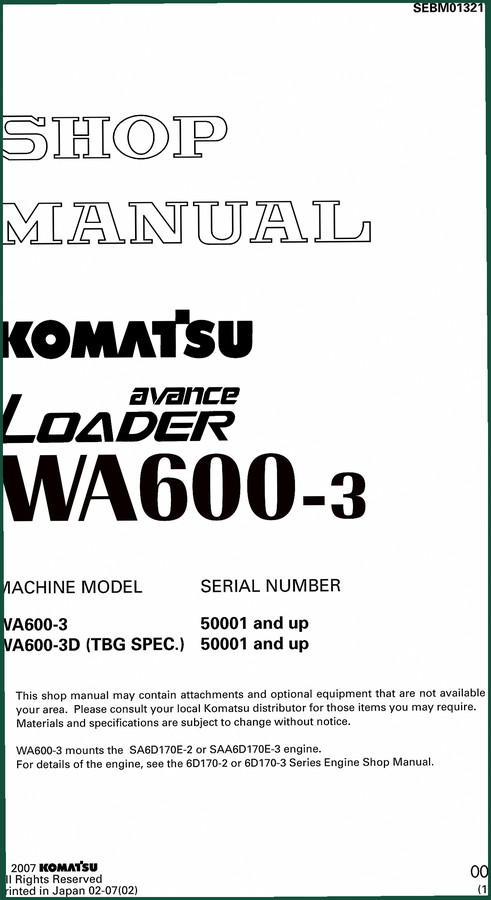 Komatsu WA600-3, WA600-3D 2007 Workshop Manual – 1197 Pages of Factory Specs