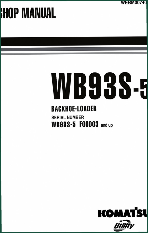 Komatsu WB93S-5 Workshop Manual – 658 Pages of Factory Torque & Wiring Specs