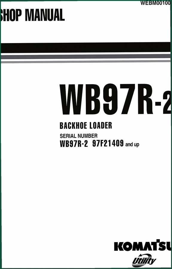 Komatsu WB97R-2 Workshop Manual – Factory Specs for Backhoe Loader