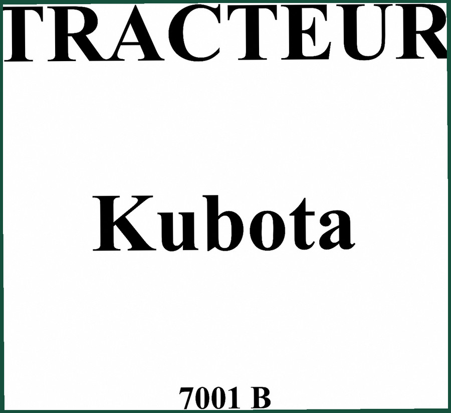 Kubota 7001 B Technical Manual – Factory Specs for 17-Page Service Guide