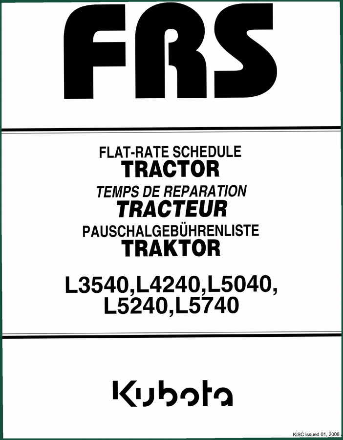 Kubota L3540, L4240, L5040, L5240, L5740 2008 Technical Manual – Flat-Rate Schedule