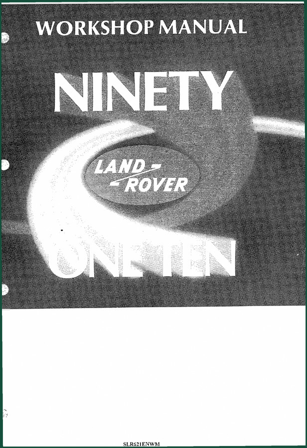 Land Rover Ninety, One Ten Workshop Manual – OEM Factory Repair Data