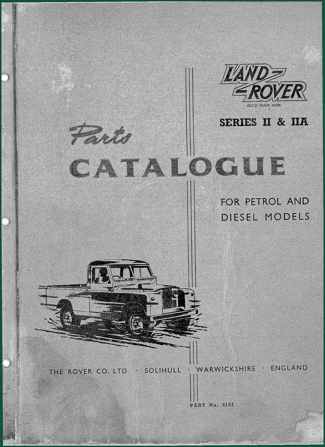 Land Rover SERIES II, SERIES IIA 1958 Parts Catalog – 596 Pages