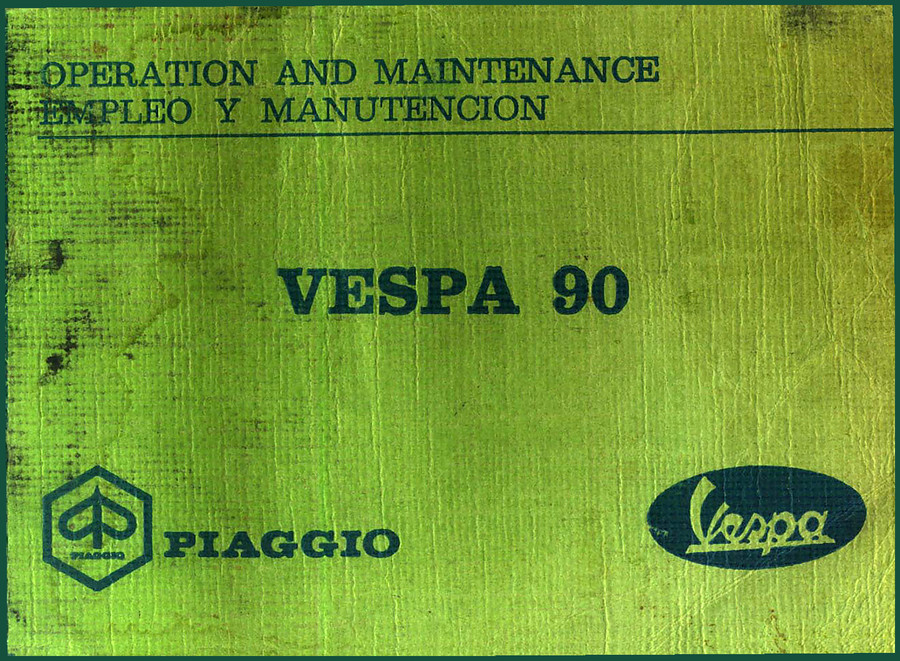 Piaggio Vespa 90 Operators Manual – Factory Specs & Maintenance