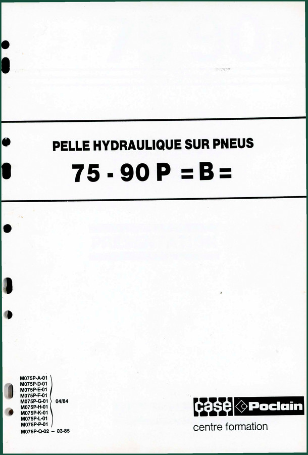 CASE Poclain 75 P, 90 P 1984 Technical Manual – Factory Specs