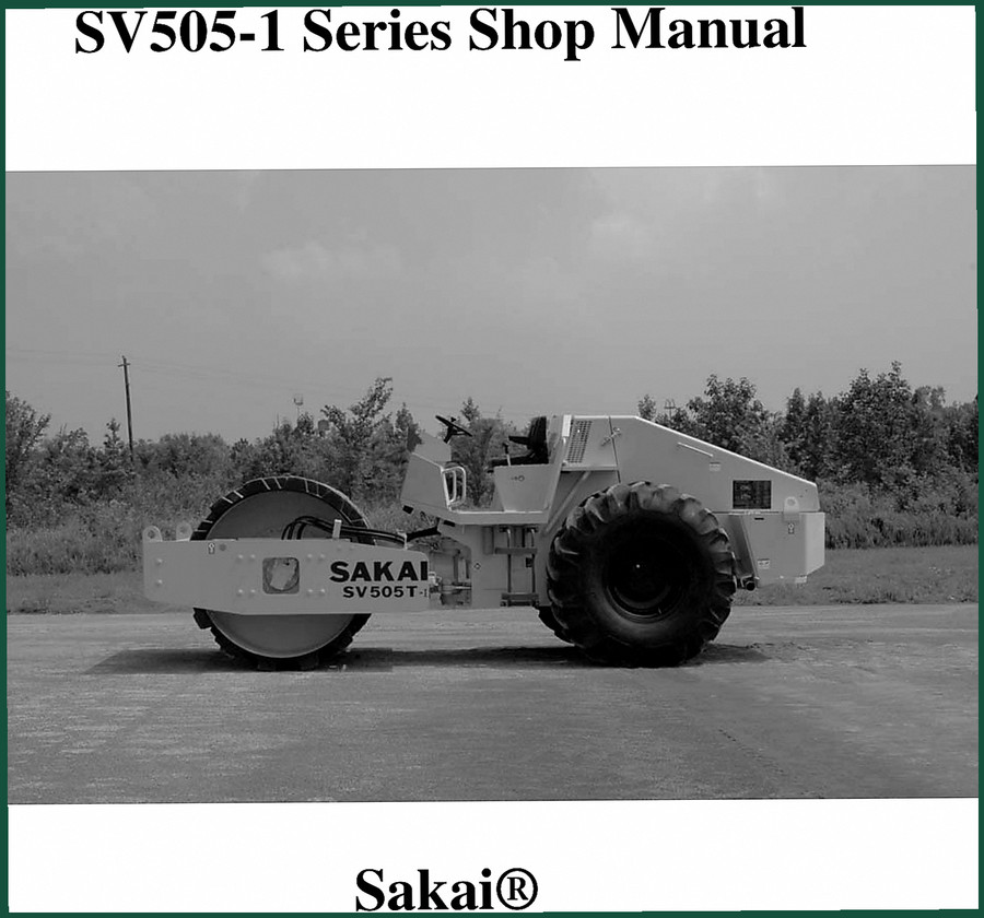 Sakai SV505-1 Service Manual – 410 Pages of OEM Factory Specifications