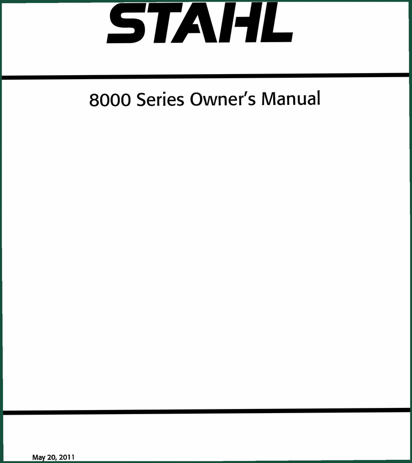 Stahl 8000 Series 2011 Operators Manual – Factory Specs