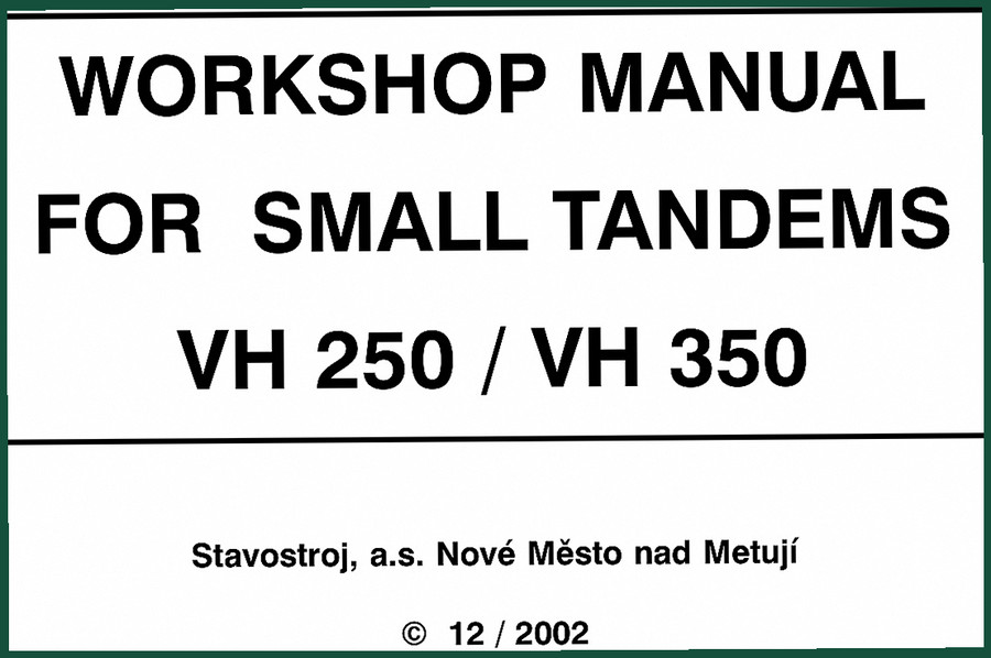 Stavostroj VH 250, VH 270, VH 300, VH 350, VH 250 K 2003 Operators Manual – Factory Specs