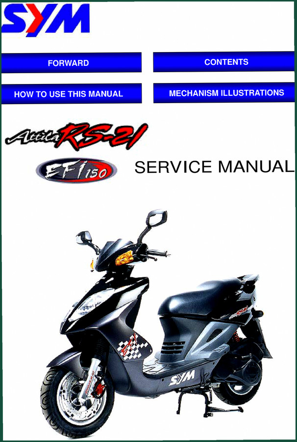 SYM ATTILA RS-21 EFI Service Manual – 219 Pages Factory Specs