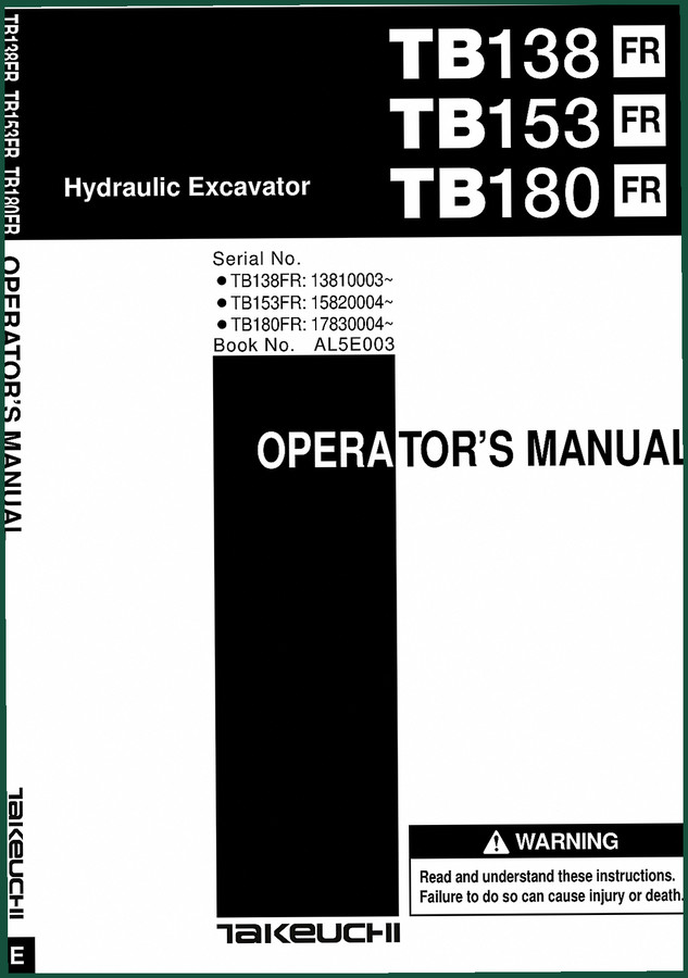 Takeuchi TB153, TB180, TB138 Operators Manual – 247 Pages Factory Specs