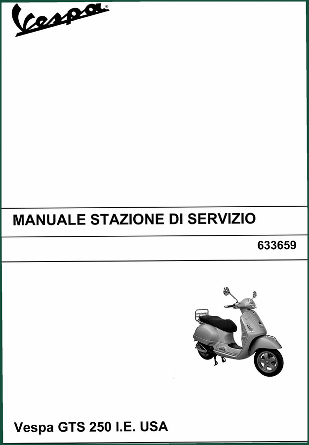 Vespa GTS 250 2005 Service Manual – 309 Pages of Factory Specs