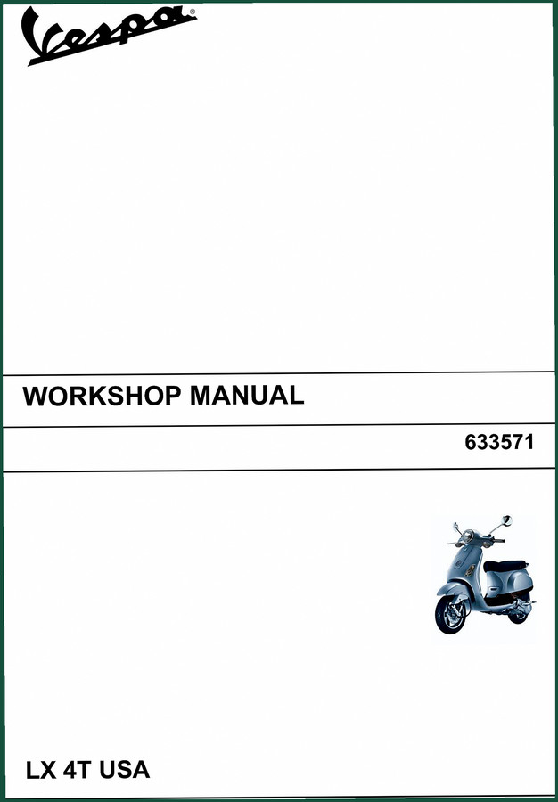 Vespa LX 4T 2005 Workshop Manual – 210 Pages Factory Torque & Emission Data