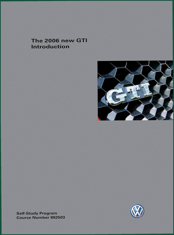 Volkswagen GTI 2005 Training Manual – Factory System Descriptions