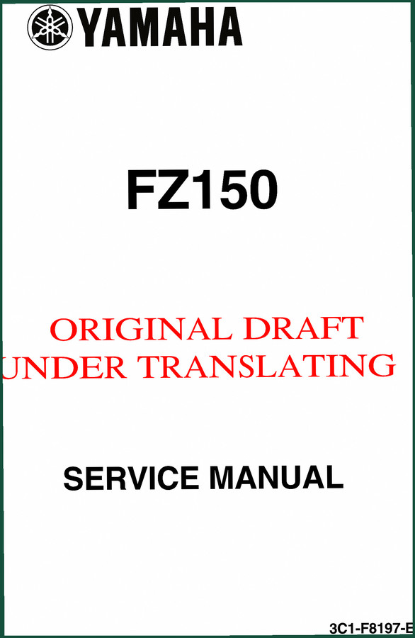 Yamaha Motor FZ150 2007 Service Manual – 343 Pages OEM Specs