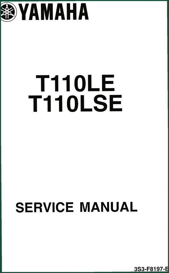 Yamaha T110LE, T110LSE 2005 Service Manual – 308 Pages Factory Specs