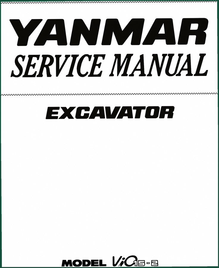 Yanmar ViO15-2 Operators Manual – 219 Pages of Factory Procedures