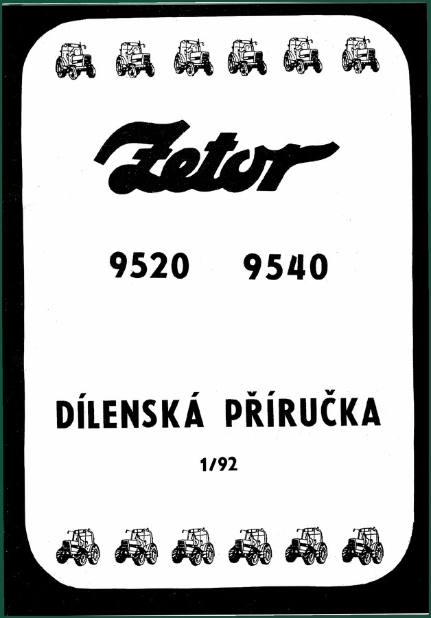 Zetor 9520, 9540 1992 Repair Manual – Factory-Certified European Documentation