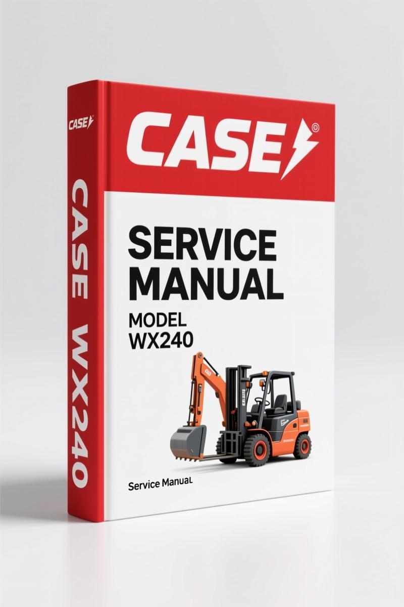 Case WX210, WX240 Service Manual | 672-Page OEM Factory Documentation