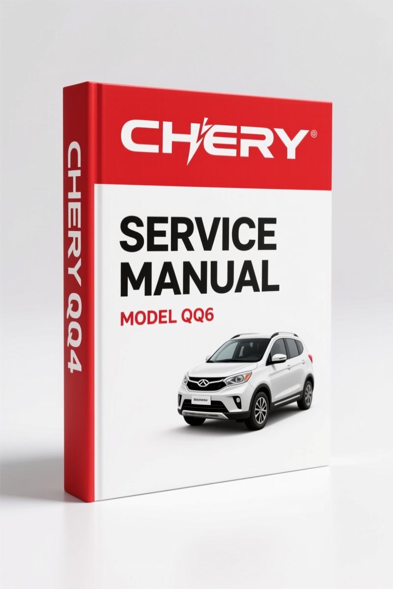 Chery QQ6 Service Manual – 36 Pages OEM Factory Repair Data