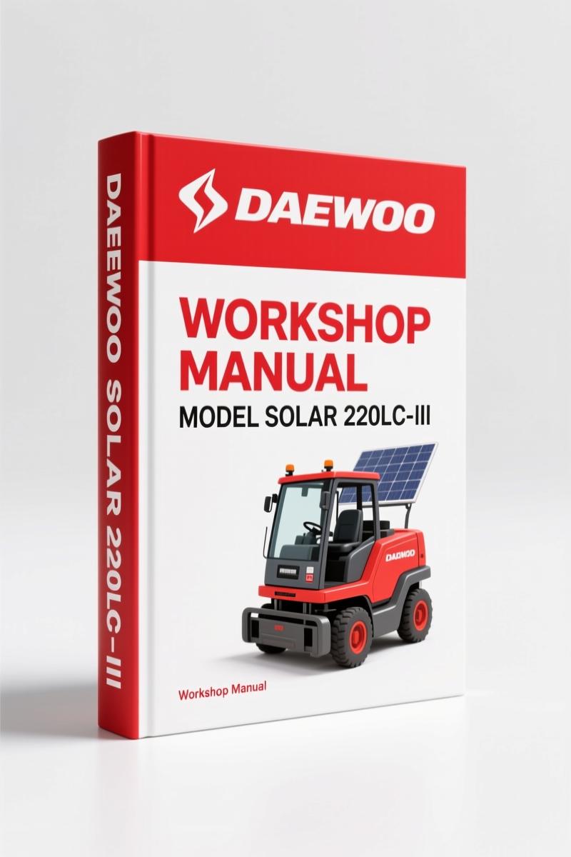 Daewoo Solar 220LC-III Workshop Manual – 329 Pages Factory Specs