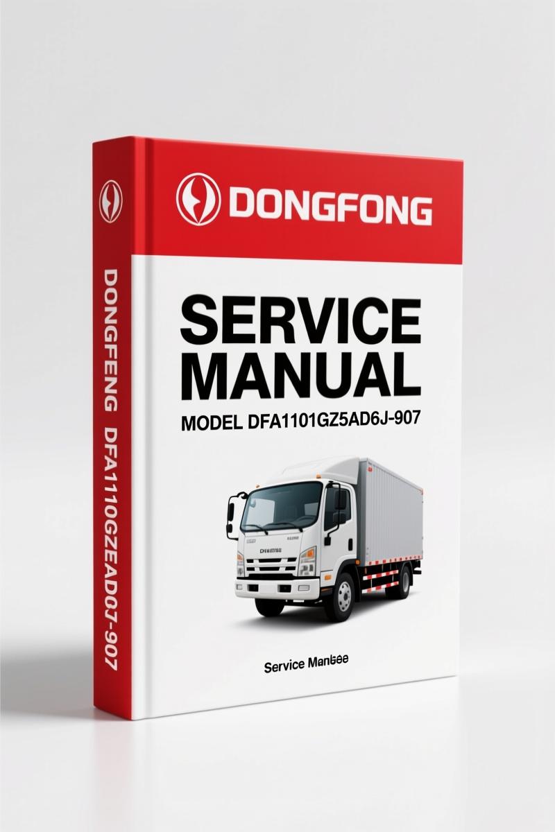 Dongfeng DFA1101GZ5AD6J-907 2006 Service Manual – Factory Specs
