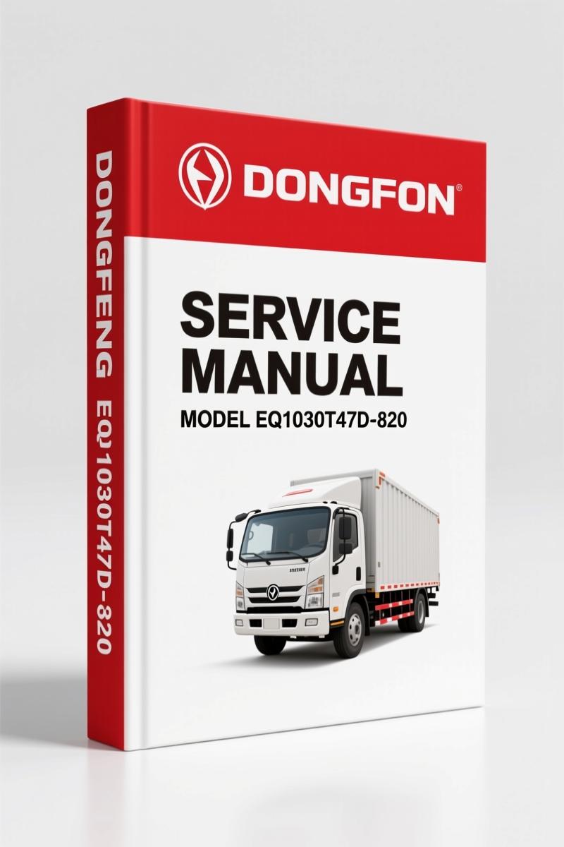 Dongfeng EQ1030T47D-820 2006 Service Manual | AutoFix Global