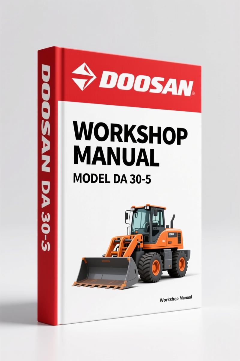 Doosan DA 30-5 Workshop Manual – 788 Pages Factory Specs