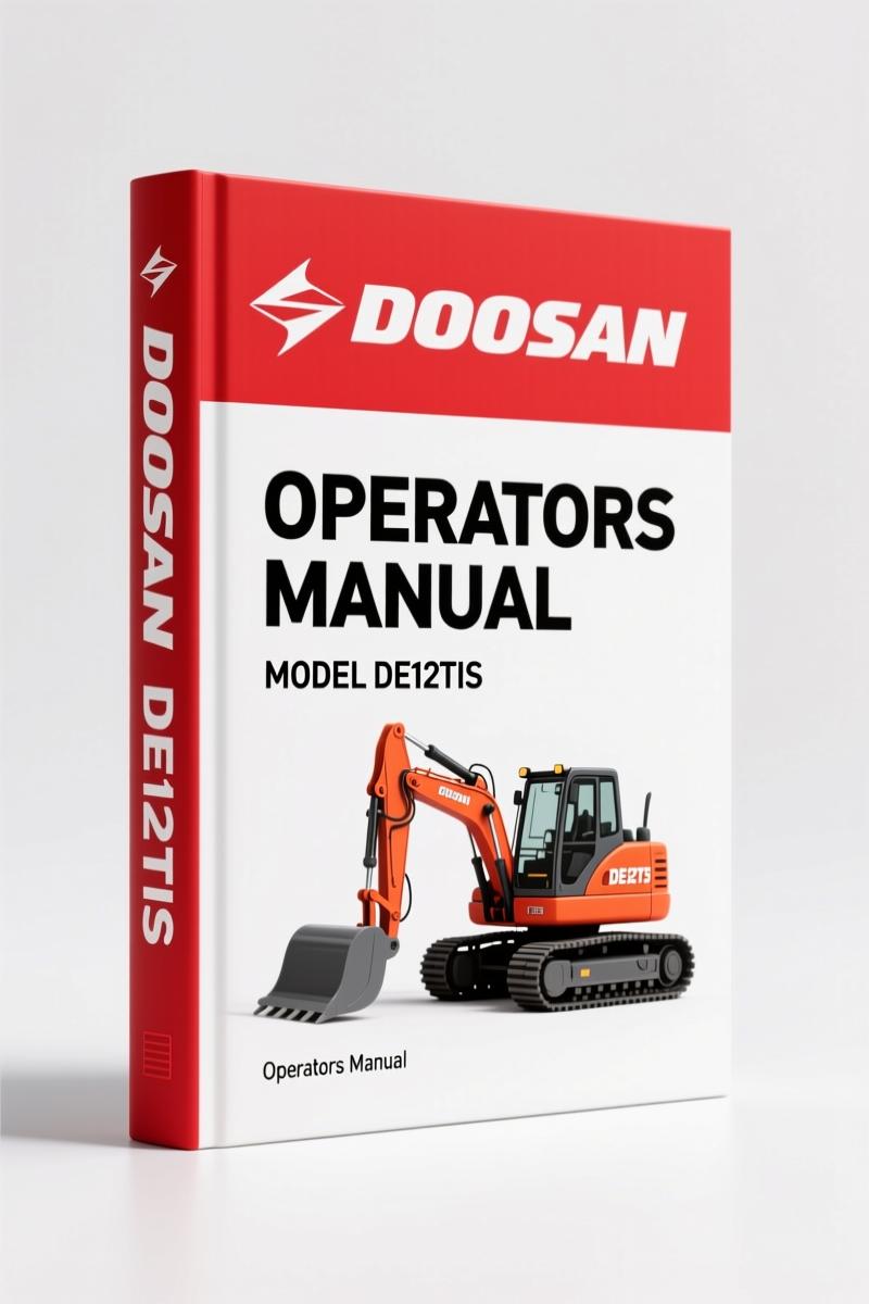 Doosan DE12, DE12T, DE12TIA, DE12TIS Operators Manual – 187 Pages OEM