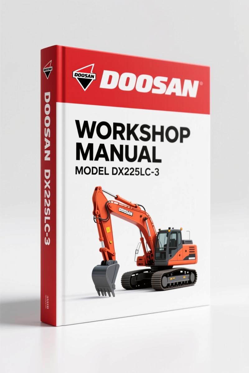 Doosan DX225LC-3 2012 Workshop Manual – 874-Page OEM Service Specs