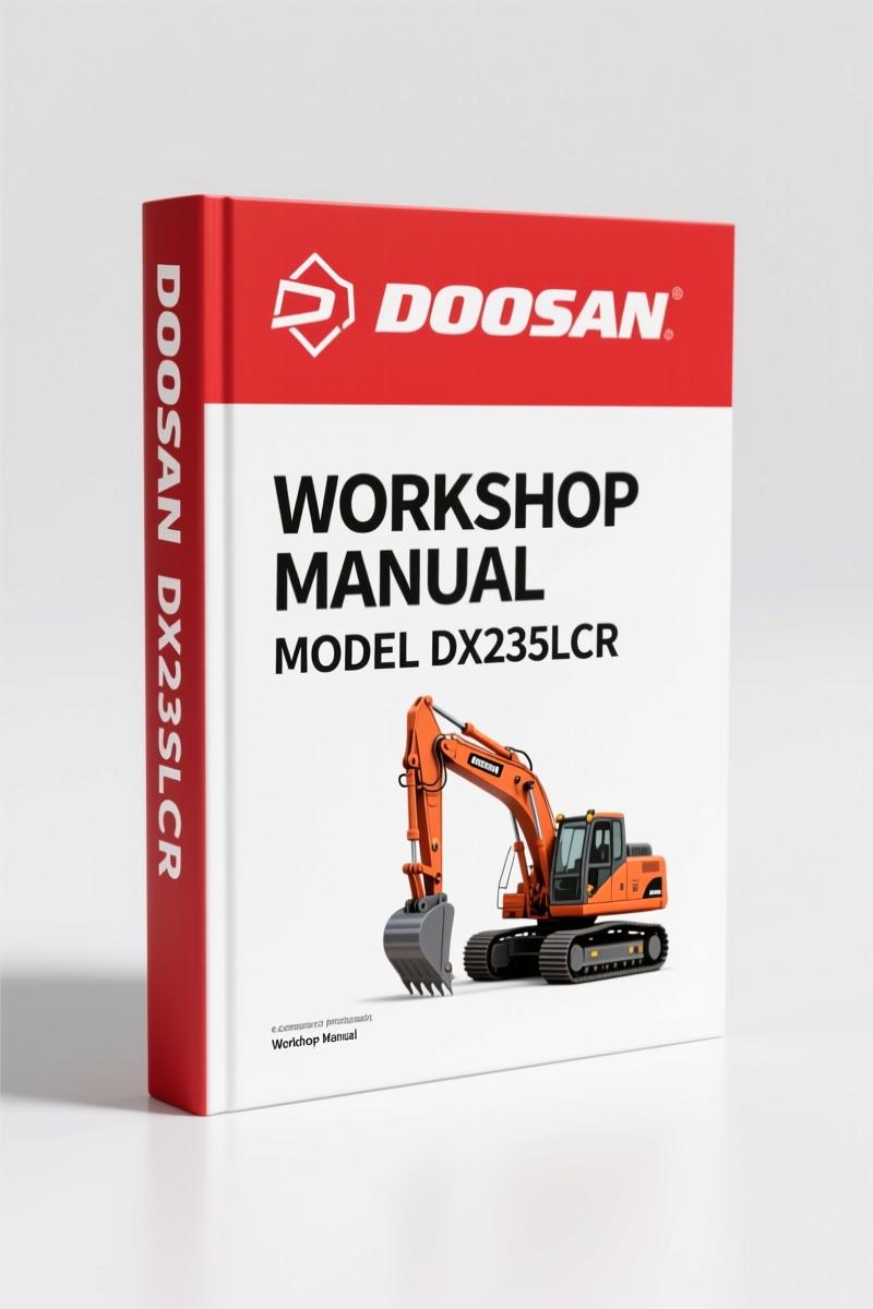 Doosan DX235LCR 2010 Workshop Manual – 784-Page OEM Service Specs