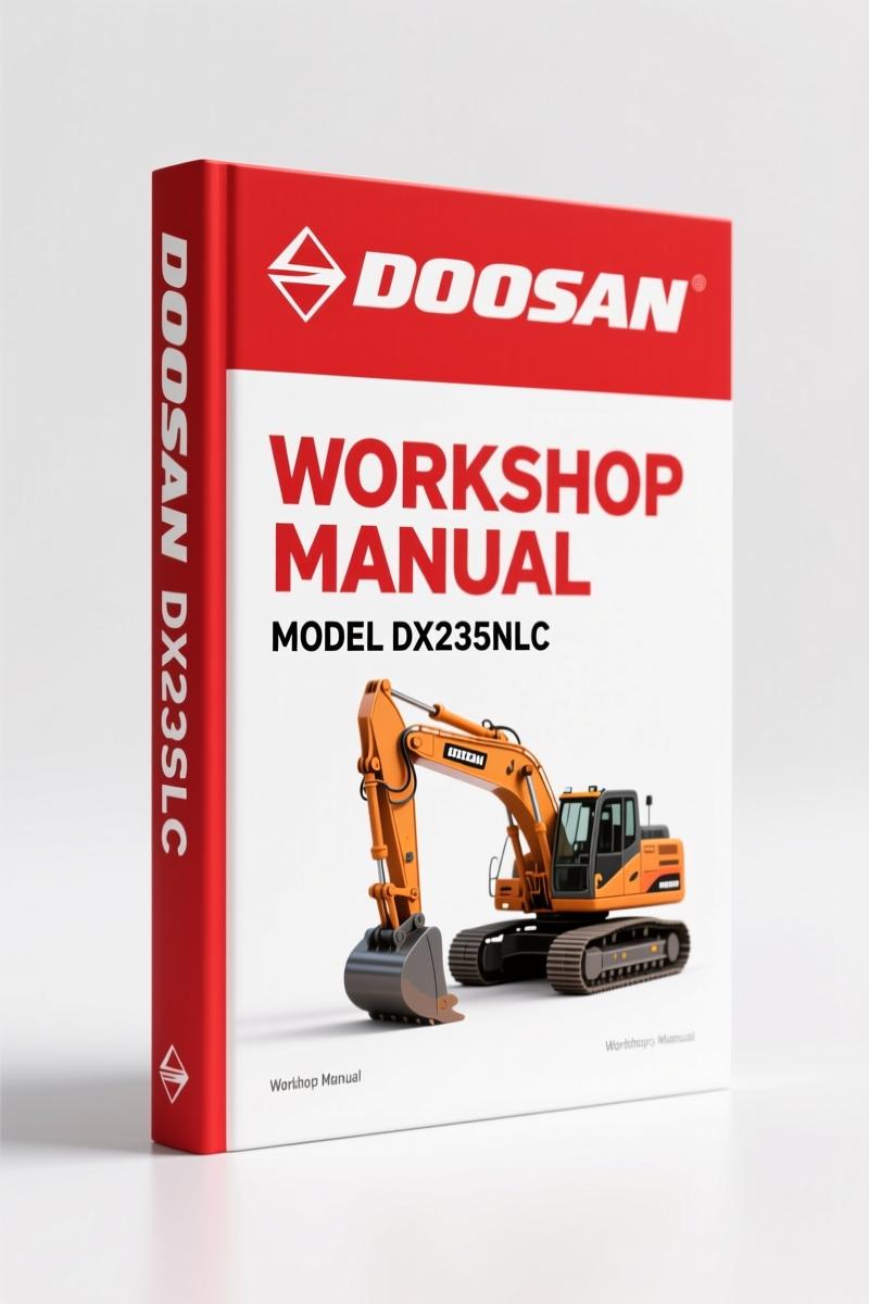 Doosan DX235NLC 2010 Workshop Manual – 808-Page OEM Service Specs