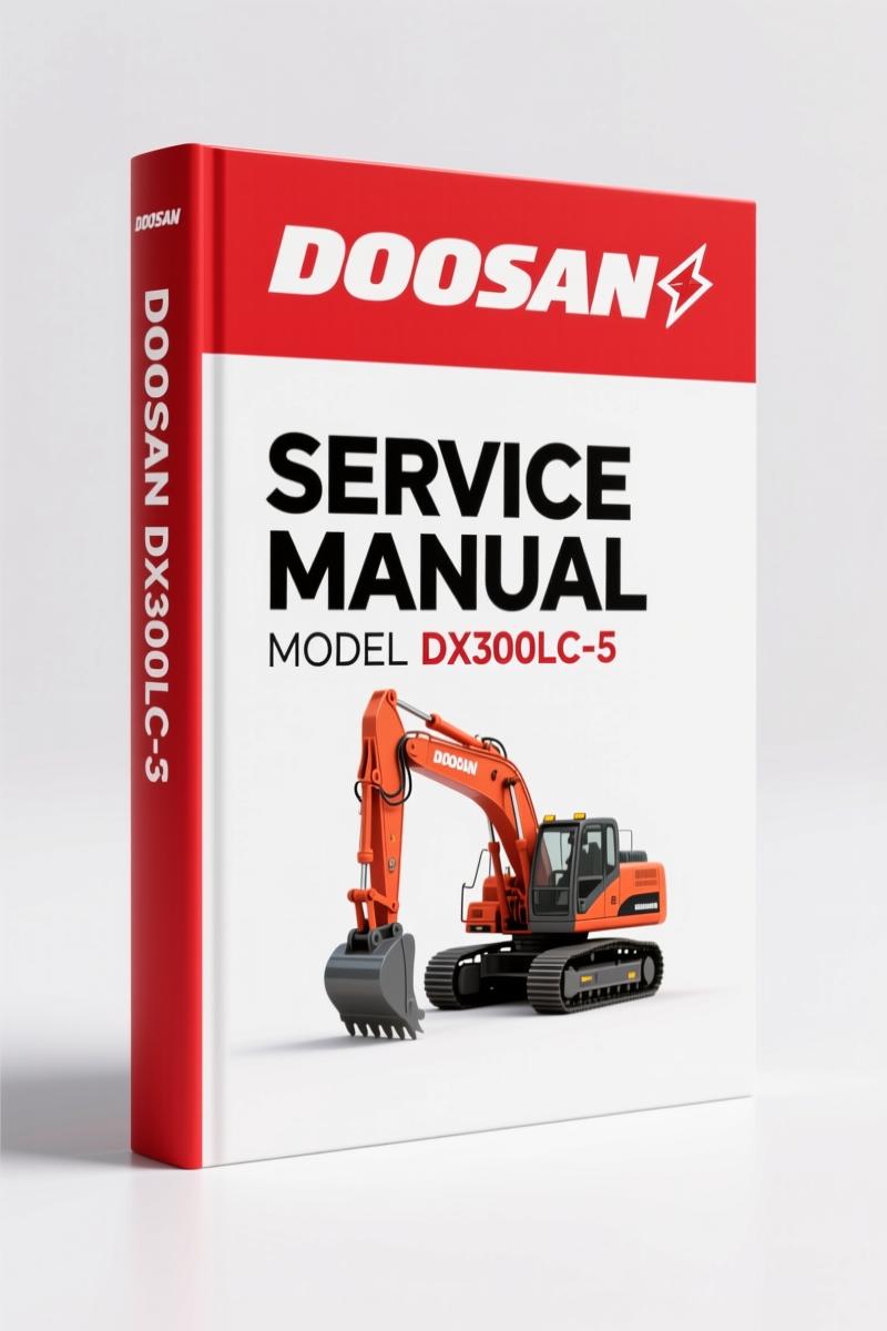 Doosan DX300LC-5 2014 Service Manual – 1576 Pages of Factory Specs