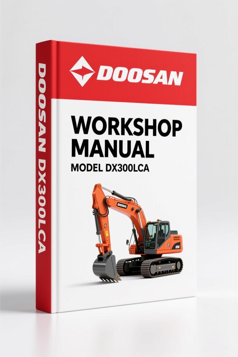 Doosan DX300LCA 2010 Workshop Manual – 810 Pages of Factory Specifications