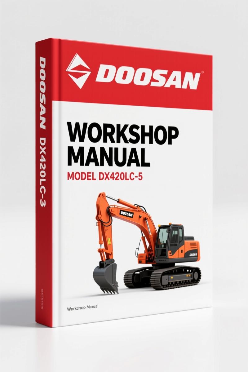 Doosan DX420LC-5 2014 Workshop Manual – 1574 Pages OEM Specs